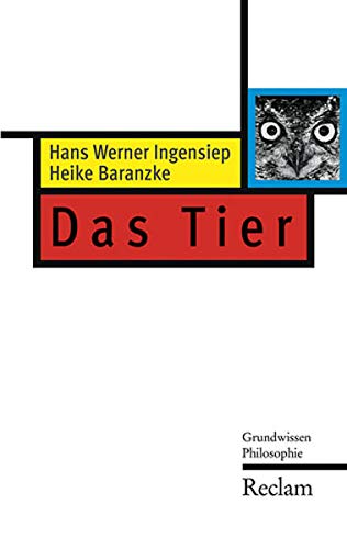 Stock image for Das Tier (Grundwissen Philosophie) for sale by medimops