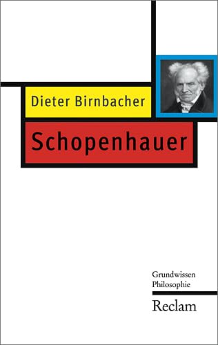 Stock image for Schopenhauer: Grundwissen Philosophie for sale by Best and Fastest Books