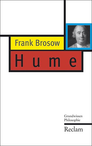 Hume. von / Reclam Taschenbuch , Nr. 20334 : Grundwissen Philosophie - Brosow, Frank