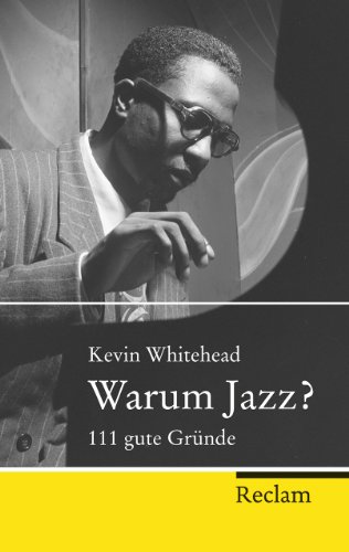 Stock image for Warum Jazz?: 111 gute Grnde for sale by medimops