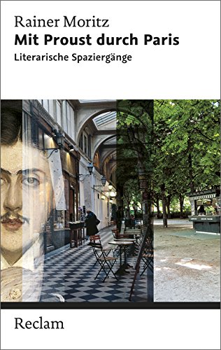Beispielbild fr Mit Proust durch Paris. Literarische Spaziergnge: Reclam Taschenbuch zum Verkauf von medimops