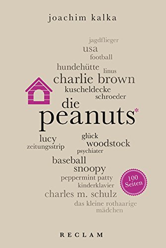 Peanuts. 100 Seiten (Reclam 100 Seiten) - Kalka, Joachim