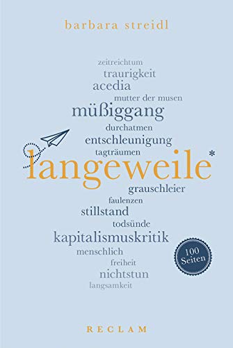 Stock image for Langeweile. 100 Seiten -Language: german for sale by GreatBookPrices