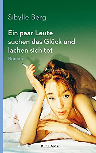 Beispielbild fr Ein paar Leute suchen das Glck und lachen sich tot: Roman (Reclam Taschenbuch) zum Verkauf von medimops