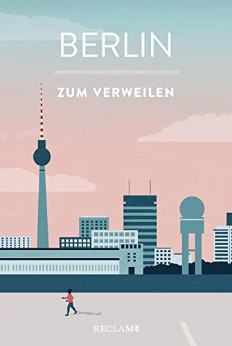 Beispielbild fr Berlin zum Verweilen: Mit Geschichten die Stadt entdecken zum Verkauf von medimops