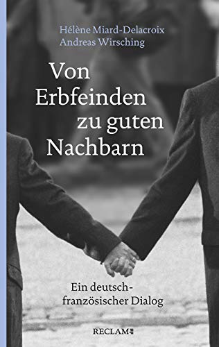 Stock image for Von Erbfeinden zu guten Nachbarn -Language: german for sale by GreatBookPrices