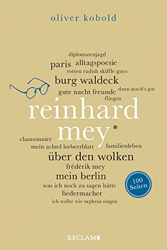 Beispielbild fr Reinhard Mey. 100 Seiten (Reclam 100 Seiten) zum Verkauf von medimops