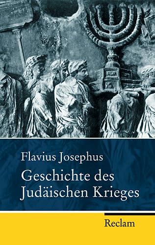 9783150215197: Geschichte des Judischen Krieges