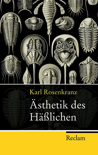 Ästhetik des Häßlichen - Rosenkranz, Karl