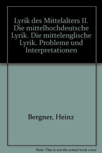 Beispielbild fr Lyrik des Mittelalters II. Die mittelhochdeutsche Lyrik. Die mittelenglische Lyrik. Probleme und Interpretationen zum Verkauf von Ammareal