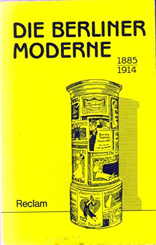 Beispielbild fr Die Berliner Moderne 1885-1914 zum Verkauf von medimops
