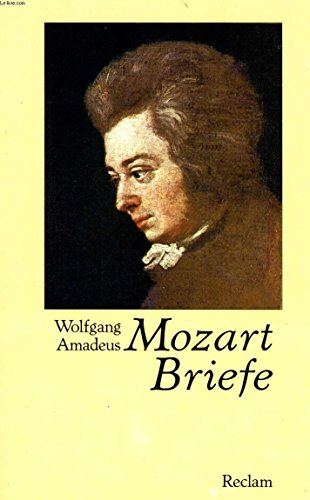 Briefe - Amadeus Mozart, Wolfgang und Stefan Kunze