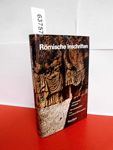 RÖMISCHE INSCHRIFTEN. lateinisch/deutsch - [Hrsg.]: Schumacher, Leonhard