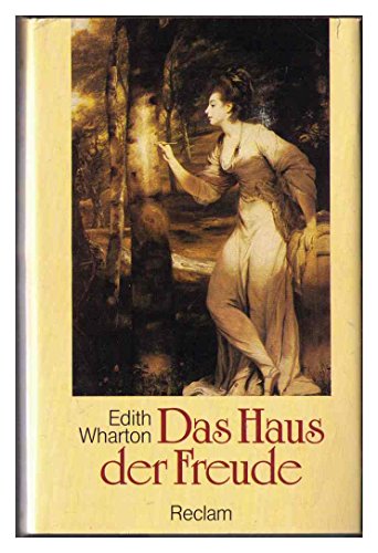 Das Haus der Freude - Wharton, Edith