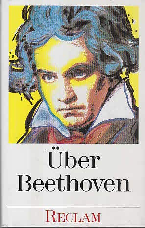 Beispielbild fr ber Beethoven. Von Musikern, Dichtern und Liebhabern zum Verkauf von medimops
