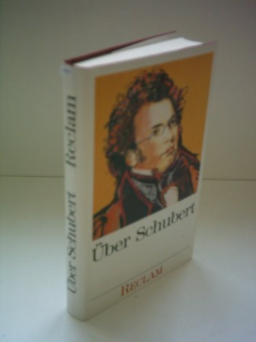 Beispielbild fr ber Schubert. Vob Musikern, Dichtern und Liebhabern. Eine Anthologie zum Verkauf von Antiquariat Nam, UstId: DE164665634