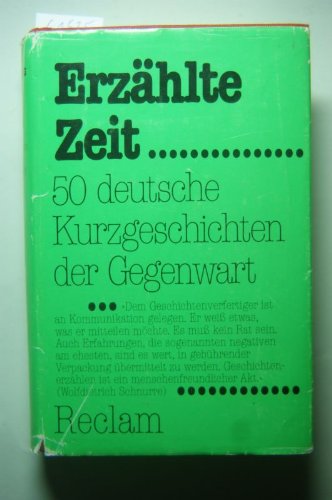 Erzählte Zeit 50 deutsche Kurzgeschichten der Gegenwart. - Durzak Manfred