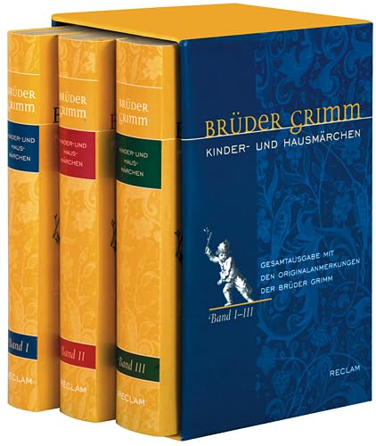 Brüder Grimm: Kinder- und Hausmärchen. Gesamtausgabe in 3 Bänden mit den Originalanmerkungen der Brüder Grimm.: Ausgabe letzter Hand mit den . in allen Auflagen veröffentlichter Märchen - Rölleke, Heinz, Jacob Grimm und Wilhelm Grimm