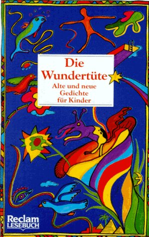 Die Wundertüte. Alte und neue Gedichte für Kinder. Herausgegeben von Heinz-Jürgen Kliewer. - Kliewer, Heinz-Jürgen (Hg.)