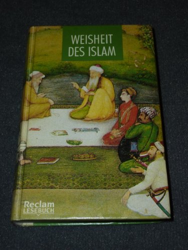 9783150400234: Weisheit des Islam