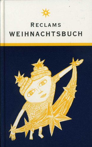 9783150400371: Reclams Weihnachtsbuch. Erzhlungen, Lieder, Gedichte, Briefe, Betrachtungen
