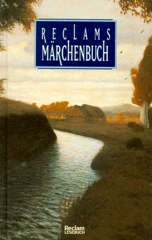 Reclams Märchenbuch. Mit Illustrationen von Werner Rüb.