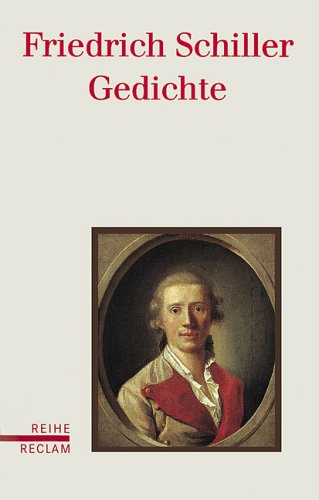 Gedichte. (9783150517109) by Schiller, Friedrich Von; Oellers, Norbert