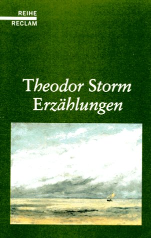 ErzÃ¤hlungen. (9783150561447) by Storm, Theodor; Frommholz, RÃ¼diger