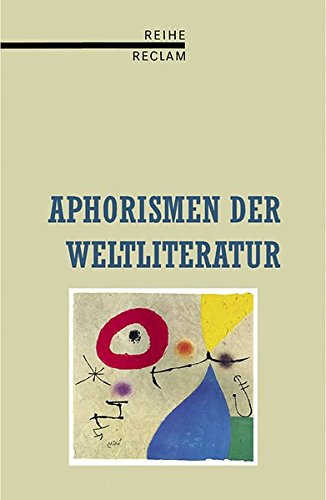 APHORISMEN DER WELTLITERATUR. - [Hrsg.]: Spicker, Friedemann