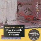 Peter Schlemihls wundersame Geschichte, 2 Audio-CDs - Chamisso, Adelbert Von; Hübner, Achim