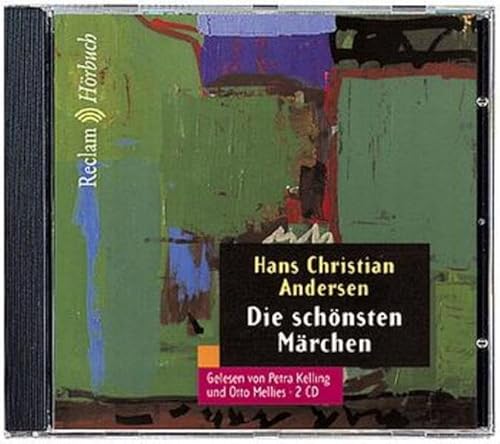 Die schÃ¶nsten MÃ¤rchen. 2 CDs. (9783151200222) by Andersen, Hans Christian; Kelling, Petra; Mellies, Otto