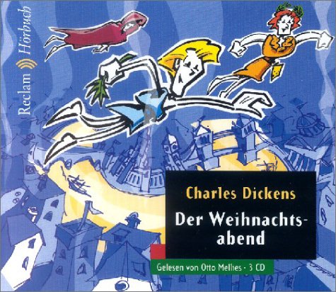 Der Weihnachtsabend [Tonträger]. Gelesen von Otto Mellies - Dickens, Charles und Otto Mellies