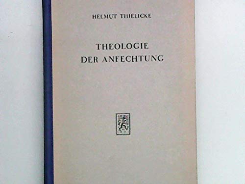 Theologie der Anfechtung (9783161227912) by Thielicke, Helmut