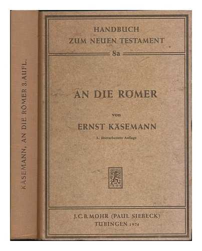 Imagen de archivo de An die Rmer. Handbuch zum Neuen Testament ; 8a. a la venta por medimops