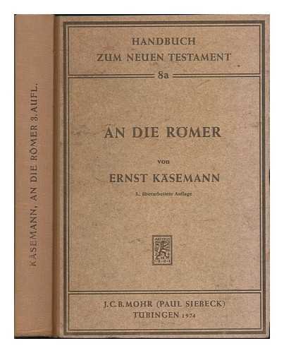 Stock image for An die Rmer. Handbuch zum Neuen Testament ; 8a. for sale by medimops
