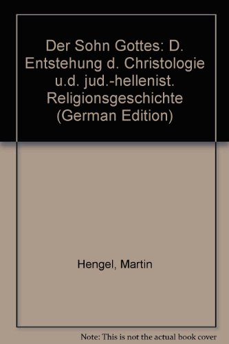 9783161394515: Der Sohn Gottes. Die Entstehung der Christologie und die jdisch-hellenistische Religionsgeschichte