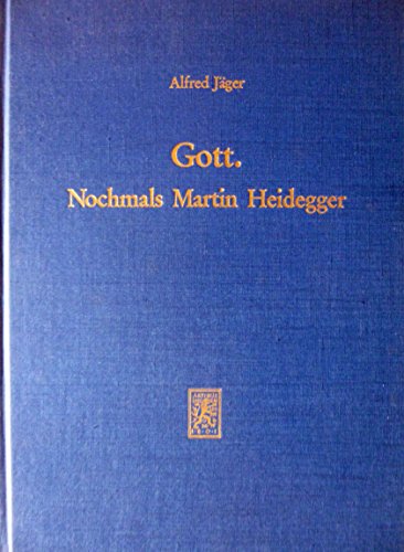 Gott: Nochmals Martin Heidegger (German Edition) (9783161403620) by JaÌˆger, Alfred