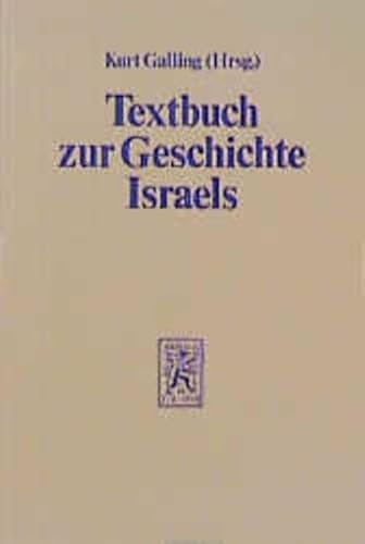 Textbuch zur Geschichte Israels. In Verbindung mit E. Edel, R. Borger. Mit 4 Karten. 3., durchges...