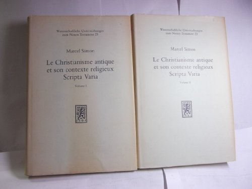 9783161438028: Le Christianisme Antique Et Son Contexte Religieux: Scripta Varia: 23 (Wissenschaftliche Untersuchungen Zum Neuen Testament)