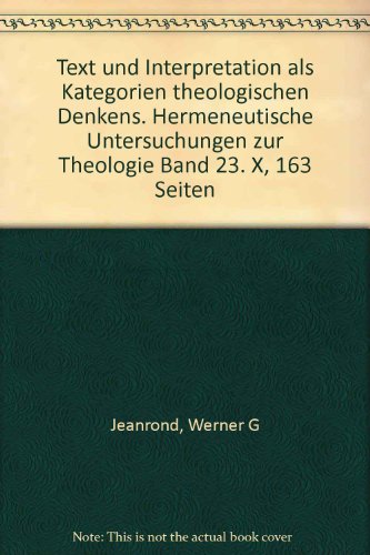 Imagen de archivo de Text Und Interpretation Als Kategorien Theologischen Denkens (Hermeneutische Untersuchungen Zur Theologie) (German Edition) a la venta por Hay-on-Wye Booksellers