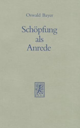 Beispielbild fr Schpfung als Anrede. Zu einer Hermeneutik der Schpfung. zum Verkauf von Antiquariat Bader Tbingen