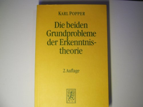 Die beiden Grundprobleme der Erkenntnistheorie. Aufgrund von Manuskripten aus den Jahren 1930 - 1933. (9783161457739) by Popper, Karl R.; Hansen, Troels Eggers