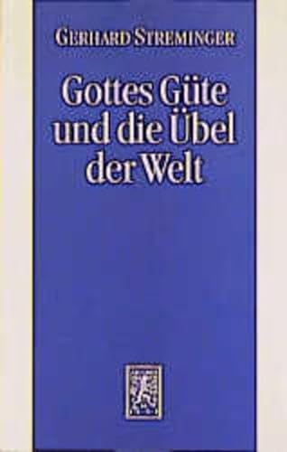 Gottes Güte und die Übel der Welt, Das Theodizeeproblem - Streminger, Gerhard