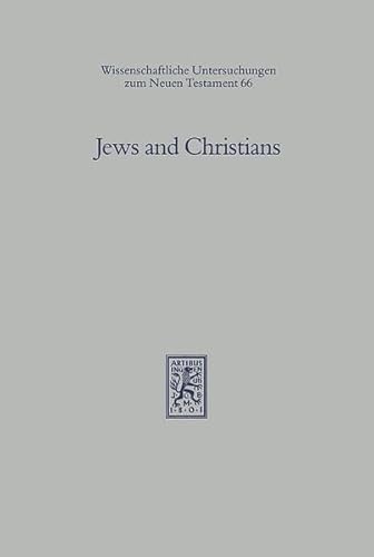 Jews and Christians. The Parting of the Ways A.D. 70 to 135. The Second Durham Tübingen Research ...