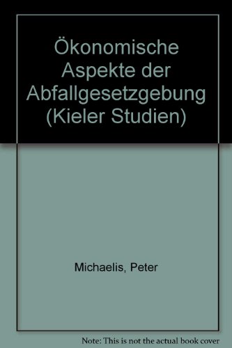 Beispielbild fr konomische Aspekte der Abfallgesetzgebung zum Verkauf von medimops