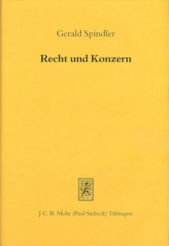 Beispielbild fr Recht und Konzern : Interdependenzen der Rechts- und Unternehmensentwicklung in Deutschland und den USA zwischen 1870 und 1933 zum Verkauf von Buchpark