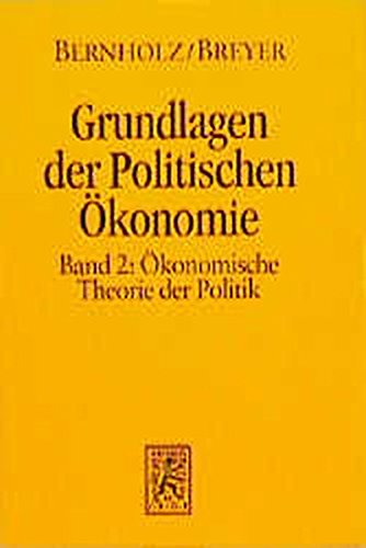 Beispielbild fr Grundlagen Der Politischen Okonomie: Band 2: Okonomische Theorie Der Politik (German Edition) zum Verkauf von suspiratio - online bcherstube