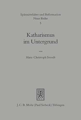Katharismus im Untergrund. Die Reorganisation durch Petrus Auterii 1300 - 1310 (Spätmittelalter, ...