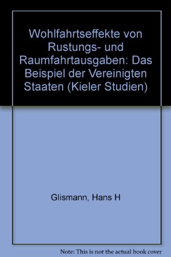 Stock image for Wohlfahrtseffekte von Rstungs- und Raumfahrtausgaben for sale by NEPO UG