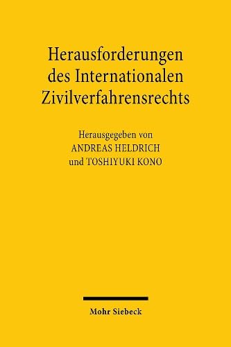 9783161462733: Herausforderungen Des Internationalen Zivilverfahrensrechts: Japanisch-deutsch-schweizerisches Symposium Uber Aktuelle Fragen Des Internationalen ... im Verhltnis zu den USA